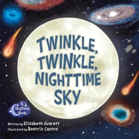 Twinkle, Twinkle, Nighttime Sky 1958629391 Book Cover