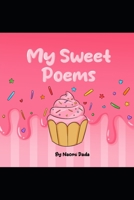 MY SWEET POEMS B0F26Q996T Book Cover