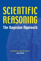 Scientific Reasoning: The Bayesian Approach 0812690850 Book Cover