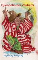 Quendolin der Zauberer 3739221631 Book Cover