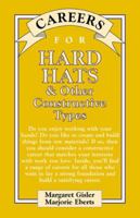Careers for Hard Hats & Other Constructive Types 0071545387 Book Cover