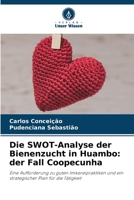 Die SWOT-Analyse der Bienenzucht in Huambo: der Fall Coopecunha (German Edition) 6207887980 Book Cover