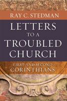 LETTERS TO A TROUBLED CHURCH 1572932554 Book Cover