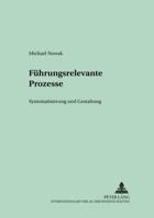 Fuehrungsrelevante Prozesse: Systematisierung Und Gestaltung 3631559275 Book Cover