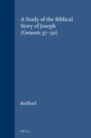 A Study of the Biblical Story of Joseph (Genesis 37-50) 9004023429 Book Cover