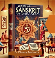Learning Sanskrit For School Students B0F266YV9B Book Cover