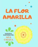 La Flor Amarilla 1790806631 Book Cover