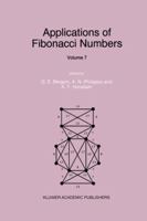 Applications of Fibonacci Numbers: Volume 7 0792350227 Book Cover