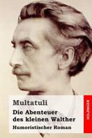 Die Abenteuer Des Kleinen Walther 1515367797 Book Cover