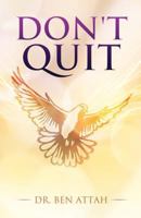Don't Quit 1624199828 Book Cover