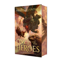 Once There Were Heroes: Signed Collector's Edition: Book 1 in A Time of Dragons 1836980442 Book Cover