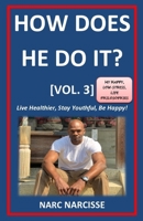 How Does He Do It? [Vol. 3] 1672541441 Book Cover