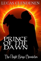 Prince of the Dawn 1484999568 Book Cover
