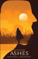 Out of the Ashes 1737982803 Book Cover