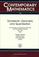 Symplectic Geometry and Quantization: Two Symposia on Symplectic Geometry and Quantization Problems, July 1993, Japan 0821803026 Book Cover
