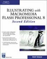 Illustrating with Macromedia Flash Professional 8 (Graphics Series) 1584504773 Book Cover