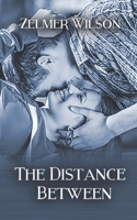 The Distance Between: Bobbie Lamont #4 B0DFVDJL78 Book Cover