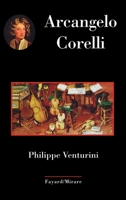 Arcangelo Corelli 2213614679 Book Cover