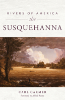 Rivers of America: The Susquehanna 149305936X Book Cover