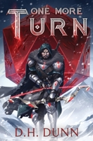 One More Turn: A Turn-Based LitRPG Dungeon Adventure B0CNKDTH87 Book Cover