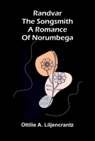 Randvar the songsmith: A romance of Norumbega 9374593599 Book Cover