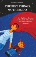 The Best Things Mothers Do B0GBS43PN7 Book Cover