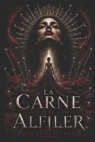 EL ALFILER Y LA CARNE: Una novela de terror gótico, ciencia ficción oscura y rebelión femenina B0H46VSNVN Book Cover