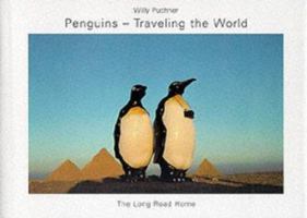 Penguins - Traveling the World: The Long Road Home 3829014120 Book Cover