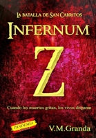 INFERNUM Z. La Batalla de San Cabritos: Cuando los muertos gritan, los vivos disparan. B08R68BSZD Book Cover