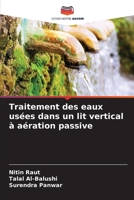 Traitement des eaux usées dans un lit vertical à aération passive (French Edition) 6630306775 Book Cover