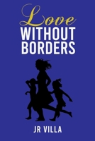 Love Without Borders B0CQKKVRZX Book Cover