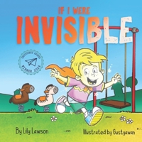 If I Were Invisible ... 1916278043 Book Cover