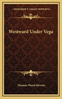 Westward Under Vega 1162781009 Book Cover