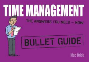 Time Management: Bullet Guides 1444132520 Book Cover