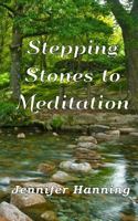 Stepping Stones to Meditation 1483959015 Book Cover