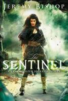 The Sentinel 098360178X Book Cover