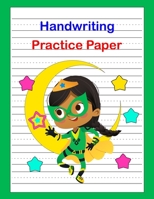 Handwriting Practice Paper: Kid Superhero, Notebook with Dotted Lined Sheets for K-3 Students, 120 Pages, 8.5x11 inches 1695168623 Book Cover