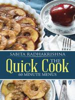 The Quick Cook: 60 Minute Menus 1482834278 Book Cover
