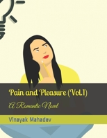 Pain and Pleasure (Vol.1): A Romantic Novel B096TTQCG4 Book Cover