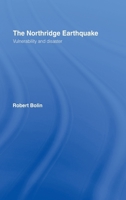 The Northridge Earthquake: Vulnerability and Disaster 1138977284 Book Cover