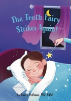 The Tooth Fairy Strikes Again! B0F5FR8WDN Book Cover