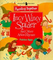 Itsy bitsy spider and other action rhymes (Reading together at home) 0763605905 Book Cover
