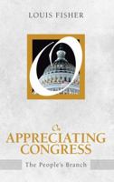 On Appreciating Congress: The People's Branch (on Politics) 0199945934 Book Cover