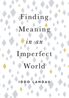 Finding Meaning in an Imperfect World 0190657669 Book Cover