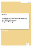 Erfolgsfaktoren Fur Die Implementierung Des Efficient Consumer Response-Konzeptes 3838652533 Book Cover