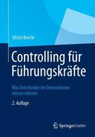 Controlling Fur F Hrungskr Fte: Was Entscheider Im Unternehmen Wissen M Ssen 3834934291 Book Cover