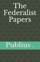 The Federalist Papers B087SJRBHQ Book Cover