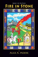 Fire in Stone: Book 5 of Pastimes 1614936625 Book Cover