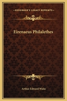 Eirenaeus Philalethes The Alchemical Cosmopolite 1417908696 Book Cover