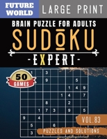 Sudoku Expert: Brain games for adults Sudoku Difficult brain health games for Senior, mom, dad Large Print 1686896352 Book Cover